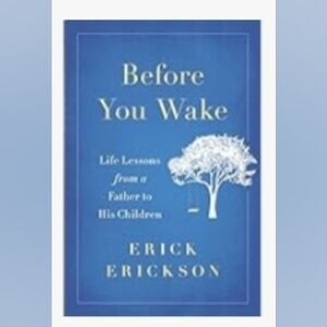 🔺️NWOT Before You Wake; Life Lessons from a Father to His Children